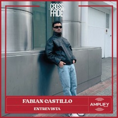 Cross Fade Radio: Fabian Castillo (Costa Rica) Entrevista