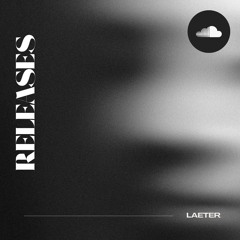LAETER Releases