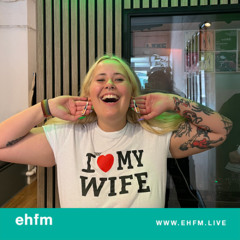 EHFM Mornings w/ Buckfast Barbie - 14.05.25