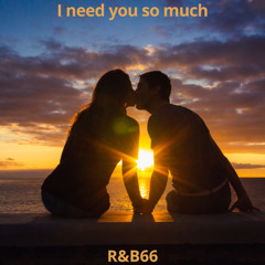 I Need You So Much