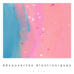 Découvertes électroniques 015 (October 2025)