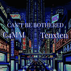 cant be bothered w/tenxten (prod.someone)