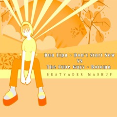 Dua Lipa Vs The Cube Guys - Dont Start Now Vs Botoma (Beatvader Mashup)
