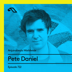 Anjunabeats Worldwide 722 with Pete Daniel