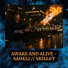 Skillet - Awake And Alive // Acoustic Cover by Saheli