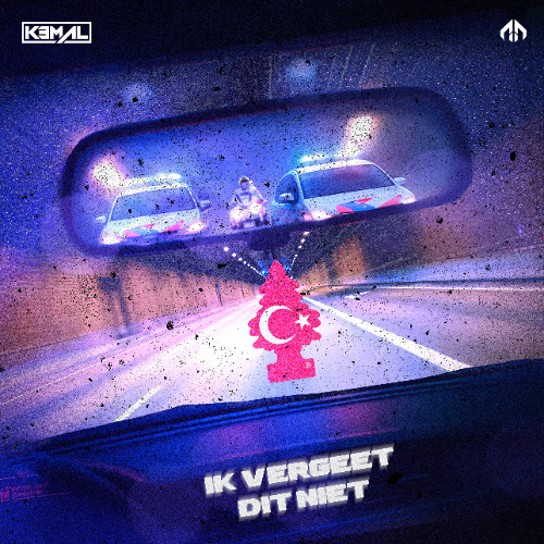 KEMAL - Ik Vergeet Dit Niet