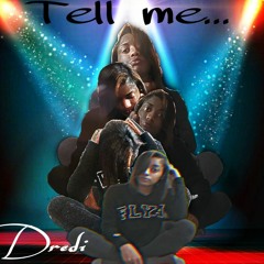 Tell Me (Prod. by n0b0dy fam0us)