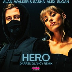 Alan Walker & Sasha Alex Sloan - Hero(Darren Glancy Remix)wip