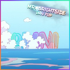 Mr. Brightside - 12Gage Flip