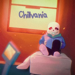 Chillvania (Megalovania Chill Remix)