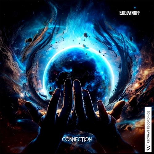 BOGDANOFF - Connection ( Original Mix ) [ Redwave Recordings ]