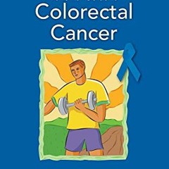 GET EBOOK 📋 Johns Hopkins Patient Guide to Colon and Rectal Cancer (Johns Hopkins Pa