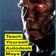 [ACCESS] KINDLE 📜 Teach Yourself Autodesk Maya by  Niranjan Jha Showman [PDF EBOOK E