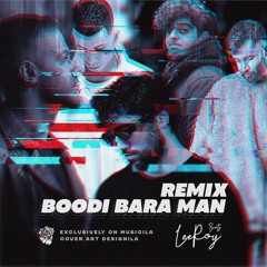 LeeRoy BeatZ - Boodi Bara Man Remix