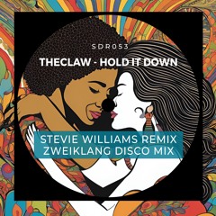 TheClaw - Hold It Down (Remixes)