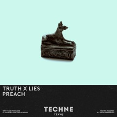 Truth x Lies - Preach (Extended Mix)