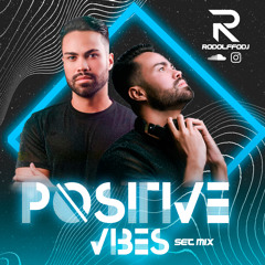 POSITIVE VIBES - Set Mix