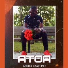 Anildo Cardoso - Átoa