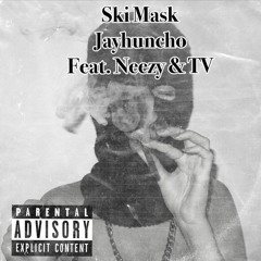 Skimask (Feat.Neezy&TV)