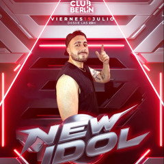 New Idol Club Berlín 19 Julio 24