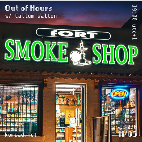 Out of Hours May 004 w/ Callum Walton