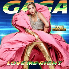 Lady GAGA - Love Me Right - Chromatica Target EXclusive DJ FUri DRUMS House Club Remix FREE DOWNLOAD