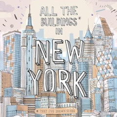 [GET] KINDLE 📰 All the Buildings in New York: That I've Drawn So Far by  James Gulli