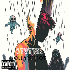 Stutter(prod. by Reno Wrrst x Boyfifty x Felipe S)