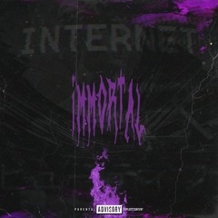 IMMORTAL W/ TWENTYTWO5