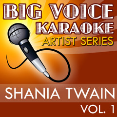 Honey I'm Home (In the Style of Shania Twain) [Karaoke Version]