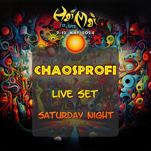 Chaosprofi Live @ Hai in den Mai Festival - 11.05.2024 *FREE DOWNLOAD*