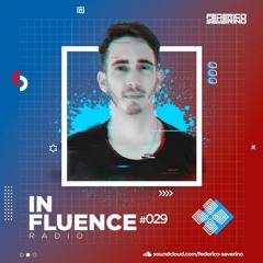 In-Fluence Radio #029
