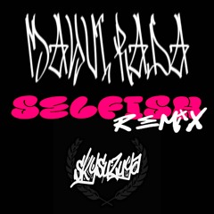 Mayvi, RADA - Selfish (sky suzuya Remix)