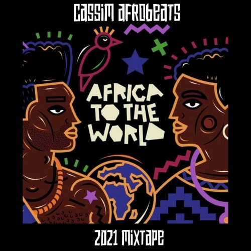 CASSIM INTL  AFRO  BEAT MIXTAPE