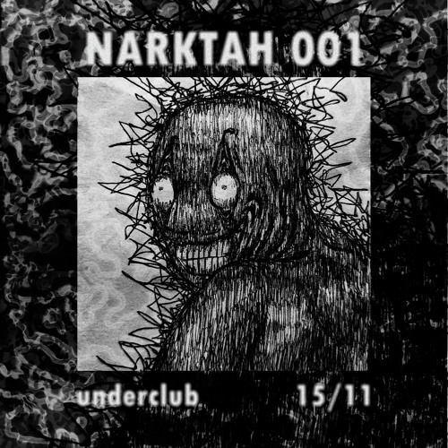NARKTAH 001 "UNDERCLUB" 151124