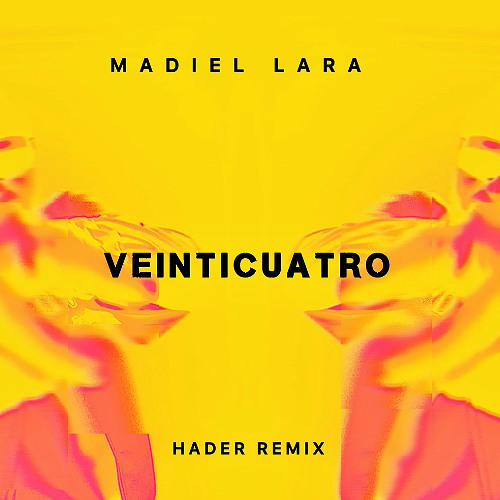 Madiel Lara - VEINTICUATRO (Hader Remix) | Tech House |