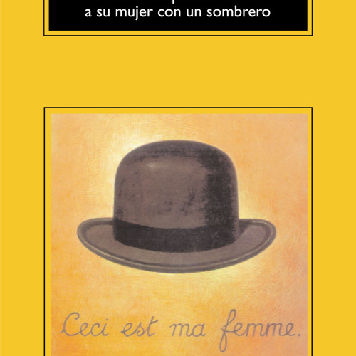 El Hombre que Confundió a su Mujer con un Sombrero (Oliver Sacks)