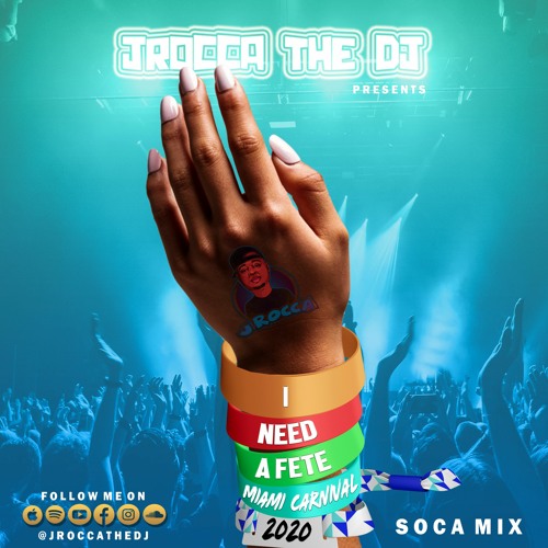 I NEED AH FETE (2020 MIAMI CARNIVAL PROMO MIX)