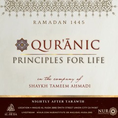 Ramadan 2024 - Qur'anic Principles for Life