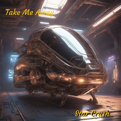 Take Me Away