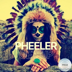 Pheeler - Get Up