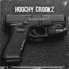 Hoochy -Thangz2Buss(Ft.GunMan Rascle x TG.Rofeek x TG Rascle)Prod.Willi3b23min