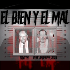 El Bien y El Mal
