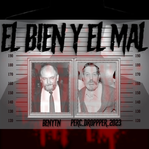 El Bien y El Mal