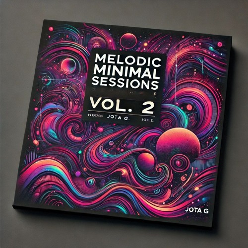 Jota G. @ Minimal Melodic Sessions Vol. 02