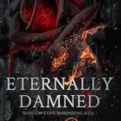 GET EPUB 💔 Eternally Damned : (Shallow Cove™ Dimensions, #1) by January Rayne,Dallas