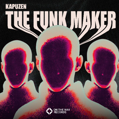 Kapuzen - The Funk Maker