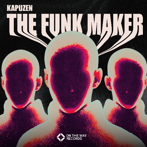 Kapuzen - The Funk Maker