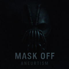 Mask Off