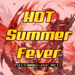 HOT Summer Fever